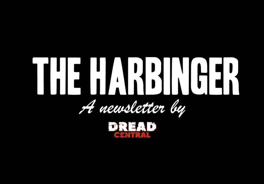 Inscrivez-vous à la newsletter Harbinger a Dread Central